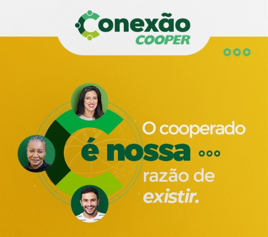 Conex�o Cooper coloca em pr�tica a valoriza��o do cooperado