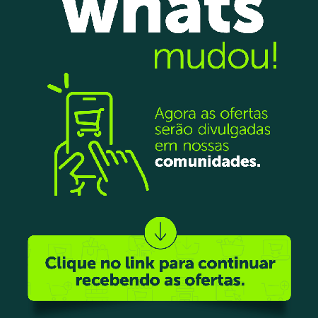 Nosso Whatsapp de ofertas mudou!